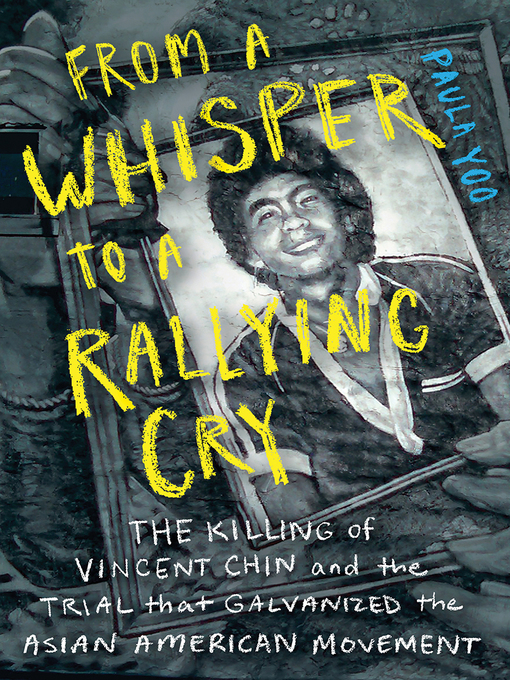 Title details for From a Whisper to a Rallying Cry by Paula Yoo - Wait list